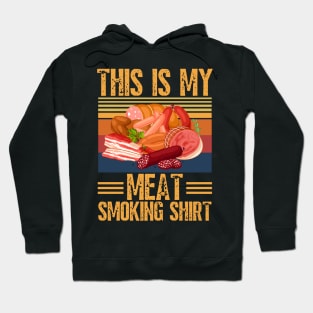 This is my meat smoking shirt Hoodie